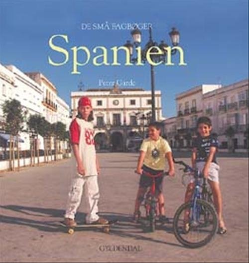 Cover for Peter Garde · De små fagbøger: Spanien (Sewn Spine Book) [1e uitgave] (2006)