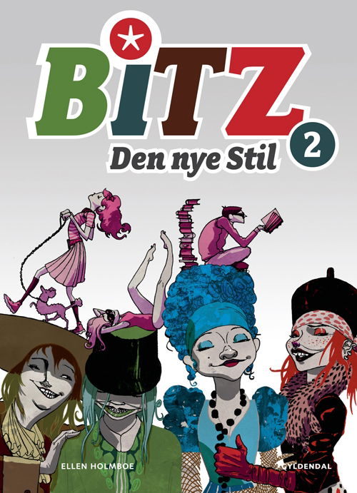 B.I.T.Z.: B.I.T.Z. - Den nye stil - Ellen Holmboe - Bøger - Gyldendal - 9788702084375 - 6. oktober 2009