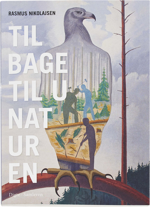 Cover for Rasmus Nikolajsen · Tilbage til unaturen (Hæftet bog) [1. udgave] (2016)