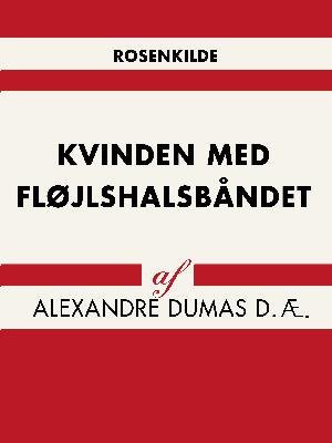 Cover for Alexandre Dumas D.Æ. · Verdens klassikere: Kvinden med fløjlshalsbåndet (Hæftet bog) [1. udgave] (2018)