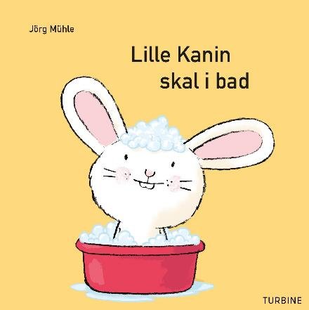 Lille Kanin skal i bad - Jörg Mühle - Books - Turbine - 9788740620375 - March 5, 2018