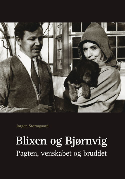 Cover for Jørgen Stormgaard · Blixen og Bjørnvig (Bound Book) [1.º edición] (2018)