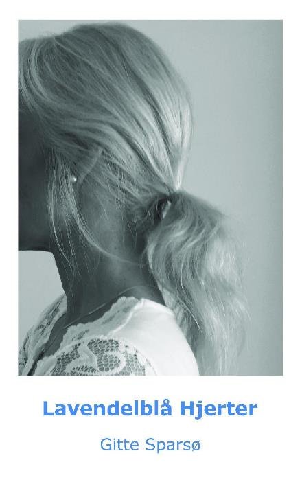 Cover for Gitte Sparsø · Lavendelblå Hjerter (Pocketbok) (2021)
