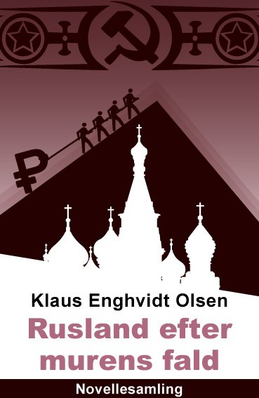 Cover for Klaus Enghvidt Olsen · Rusland efter murens fald (Paperback Book) (2018)
