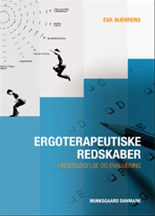 Cover for Eva Ejlersen Wæhrens · Ergoterapeutiske redskaber (Sewn Spine Book) [1e uitgave] (2008)
