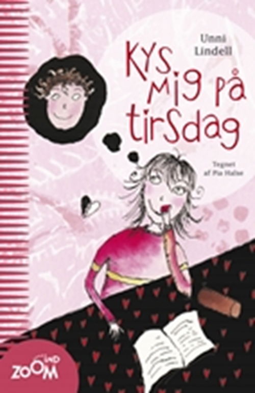 Cover for Unni Lindell · Kys mig på tirsdag (Sewn Spine Book) [1st edition] (2009)