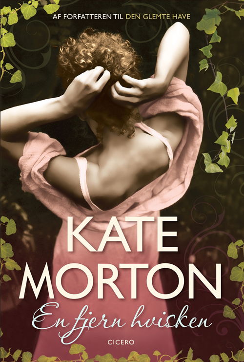 En fjern hvisken - Kate Morton - Bücher - Cicero - 9788763825375 - 11. September 2012