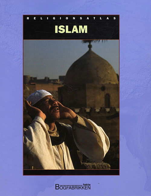 Cover for Cath Senker · Religionsatlas: Islam (Bound Book) [1st edition] (2007)