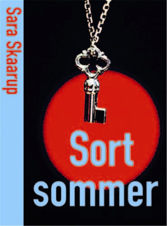 Frit for fantasi: Sort sommer - Sara Skaarup - Books - Dansklærerforeningen - 9788779963375 - December 8, 2008