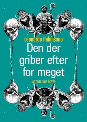 Cover for Leonardo Palmisano · En sag for Mazzacani: Den der griber efter for meget (Heftet bok) [1. utgave] (2023)