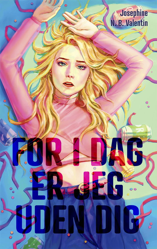 For i dag er jeg uden dig - Josephine N. B. Valentin - Livros - Hi Reader - 9788794320375 - 7 de março de 2024