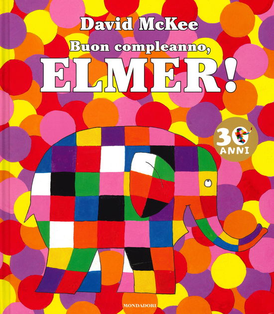 Cover for David McKee · Buon Compleanno, Elmer! Ediz. A Colori (Book)