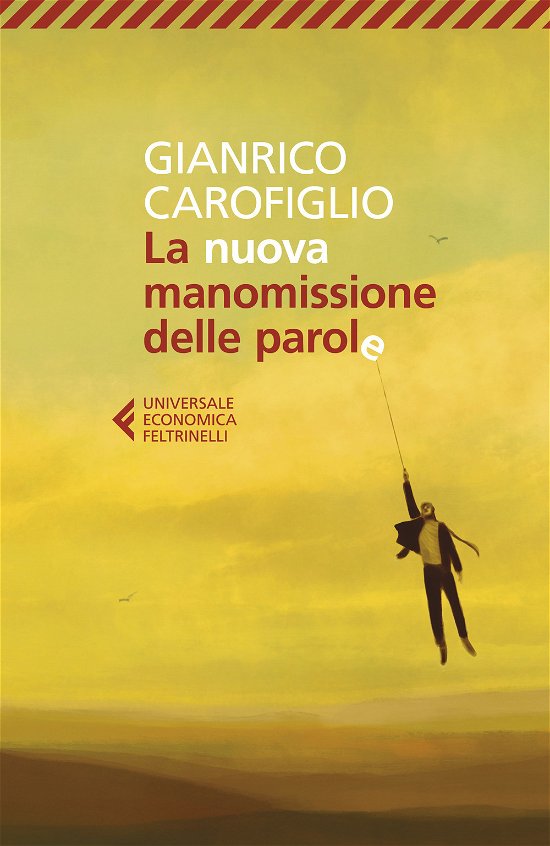 Cover for Gianrico Carofiglio · La Nuova Manomissione Delle Parole (Buch)