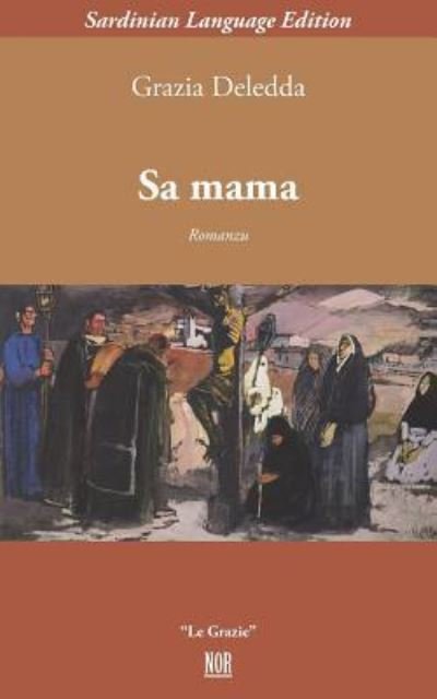 Cover for Grazia Deledda · Sa Mama (Paperback Book) (2018)