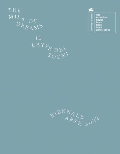 Cover for Cecilia Alemani · Biennale Arte 2022 - The Milk of Dreams (Paperback Book) (2022)