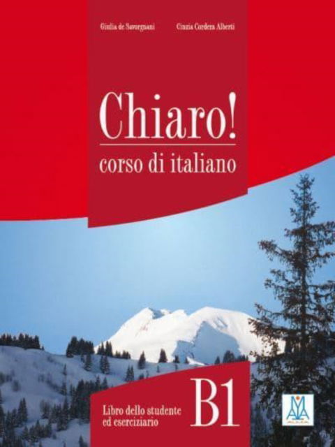 Chiaro!: Libro + CD-ROM + CD audio B1 - Giulia De Savorgnani - Game - Alma Edizioni - 9788861822375 - September 12, 2012