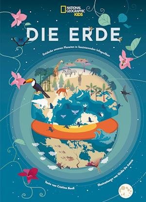Cover for Cristina Banfi · Die Erde: Entdecke unseren Planeten in faszinierenden Infografiken (Hardcover bog) (2022)