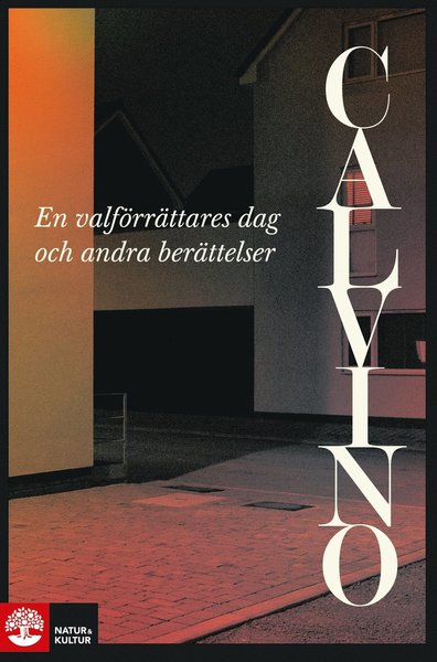 Cover for Italo Calvino · En valförrättares dag och andra berättelser (Book) (2019)