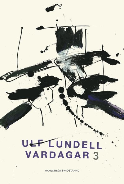 Cover for Ulf Lundell · Vardagar 3 (Bound Book) (2020)
