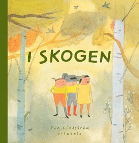 Cover for Eva Lindström · I skogen (Bound Book) (2008)