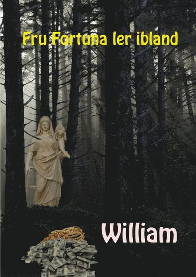 Cover for William · Fru Fortuna ler ibland (Buch) (2015)