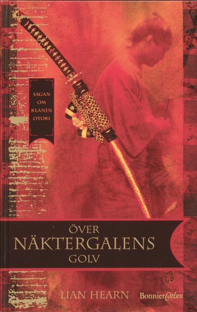 Cover for Lian Hearn · Över näktergalens golv (Hardcover Book) (2003)