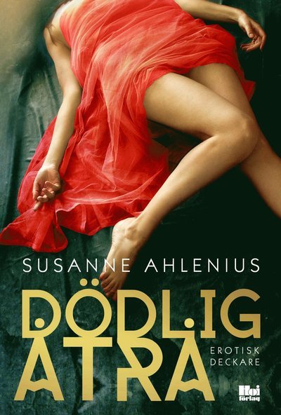 Cover for Susanne Ahlenius · Alice Wiklund: Dödlig åtrå (Bok) (2014)