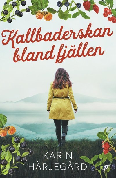 Cover for Karin Härjegård · Kallbaderskan bland fjällen (Paperback Book) (2022)