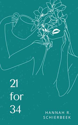 21 for 34 - Hannah R Schierbeek - Bücher - Libresco Feeds Private Limited - 9789357614375 - 6. Oktober 2023