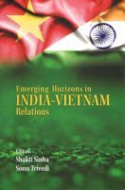 Cover for Shakti Sinha · Emerging Horizons in India-Vietnam Relations (Hardcover Book) (2018)