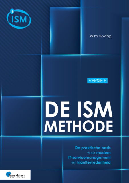 Cover for Van Haren Publishing · De ISM-Methode Versie 5 (Book) (2023)