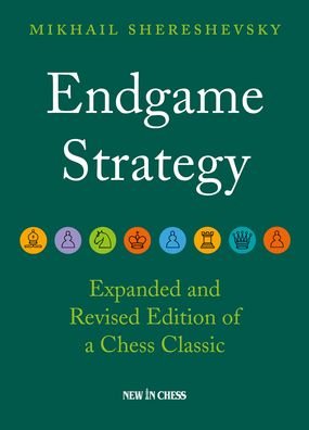Cover for Mikhail Shereshevsky · Endgame Strategy: The Revised and Expanded Edition of a Chess Classic (Paperback Book) (2022)