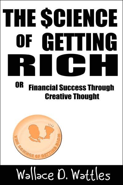 Cover for Wallace D. Wattles · The Science of Getting Rich (Gebundenes Buch) (2007)