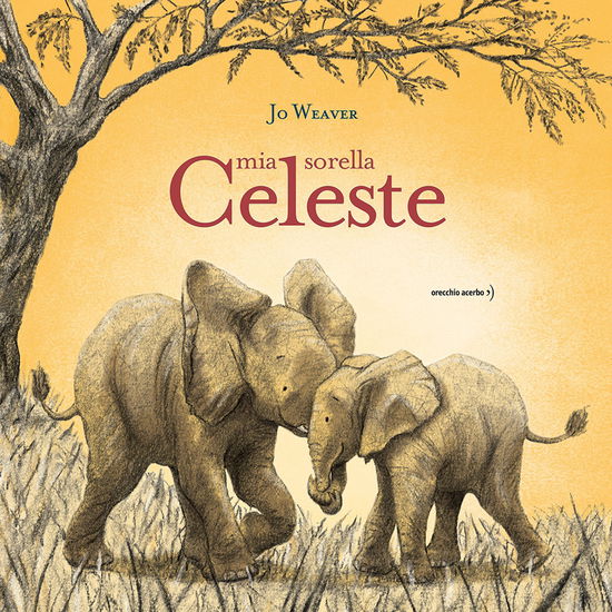 Cover for Jo Weaver · Mia Sorella Celeste. Ediz. A Colori (Book)