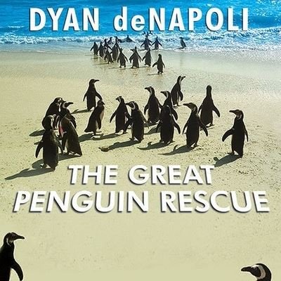 Cover for Dyan Denapoli · The Great Penguin Rescue Lib/E (CD) (2010)