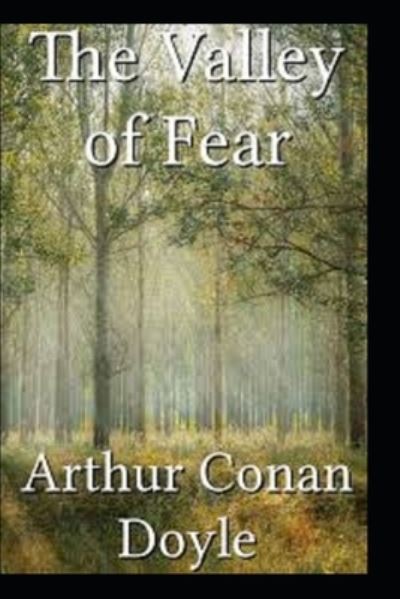 Cover for Sir Arthur Conan Doyle · The Valley of Fear by Arthur Conan Dolye (Paperback Book) [Illustrated edition] (2022)