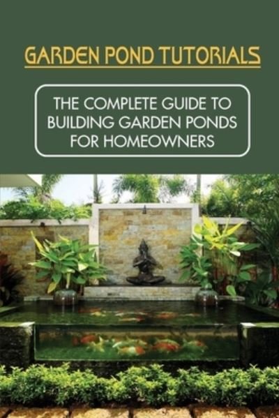 Cover for Dwight Breutzman · Garden Pond Tutorials (Paperback Bog) (2021)