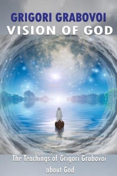 Cover for Grigori Grabovoi · Vision of God: The Teaching of Grigori Grabovoi about God (Paperback Bog) (2021)