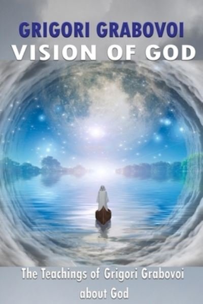 Cover for Grigori Grabovoi · Vision of God: The Teaching of Grigori Grabovoi about God (Paperback Book) (2021)