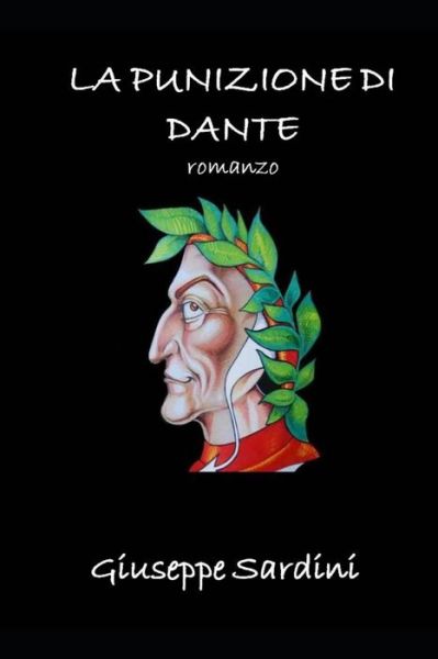 Cover for Giuseppe Sardini · La Punizione Di Dante: romanzo (Pocketbok) (2015)