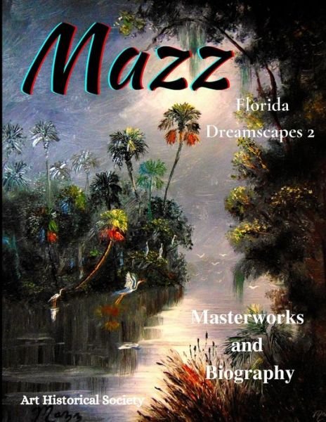 Cover for Mark Mazzarella · Mazz Florida Dreamscapes 2 (Pocketbok) (2021)