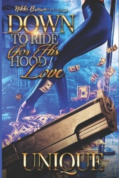 Cover for Unique · Down To Ride For His Hood Love (Paperback Book) (2020)
