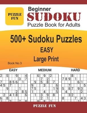 Cover for Puzzle Fun · Beginner Sudoku Puzzle Book for Adults - LARGE PRINT (Paperback Bog) (2020)