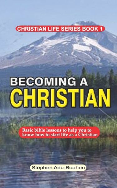 Cover for Stephen Adu-Boahen · Becoming a Christian (Paperback Book) (2020)