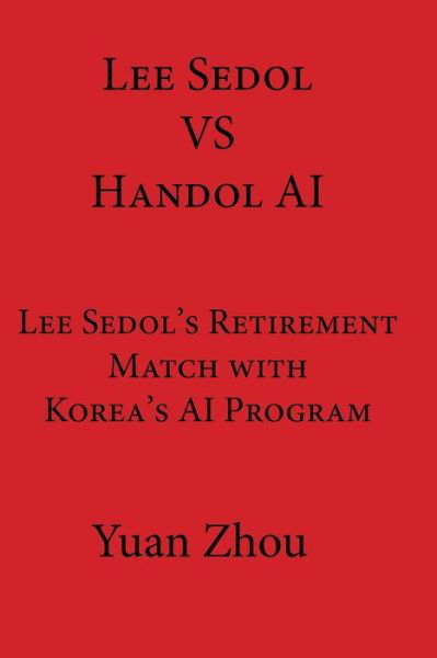 Cover for Yuan Zhou · Lee Sedol vs. Handol AI (Taschenbuch) (2020)