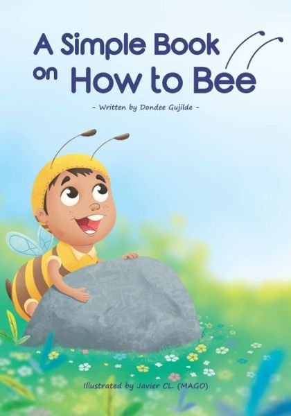Cover for Dondee Gujilde · A Simple Book on How to Bee (Taschenbuch) (2020)