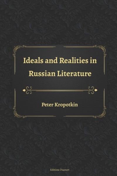 Cover for Peter Kropotkin · Ideals and Realities in Russian Literature (Paperback Bog) (2020)