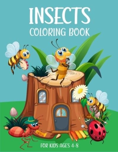 Cover for Zxr Press · Insects coloring books for kids ages 4-8 (Paperback Bog) (2020)