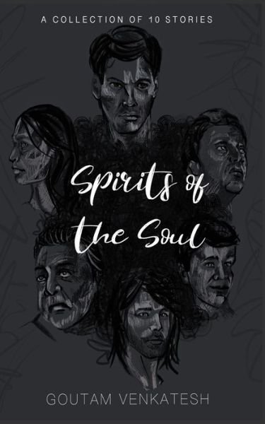 Cover for Goutam Venkatesh · Spirits of The Soul (Paperback Bog) (2020)