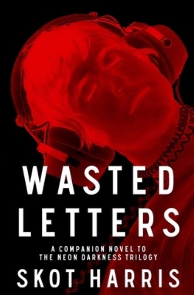 Cover for Skot Harris · Wasted Letters (Paperback Book) (2020)